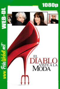 El diablo viste a la moda (2006) WEB-DL 1080p Latino