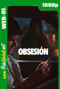 Obsesión (2026) WEB-DL 1080p Latino-Inglés-Castellano