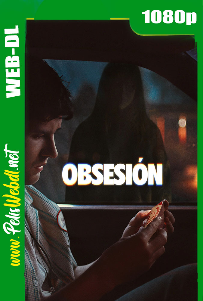 Obsesión (2026) WEB-DL 1080p Latino-Inglés-Castellano