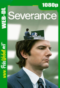 Severance (2022) Temporada 1 Completa WEB-DL 1080P Latino-Inglés-Castellano
