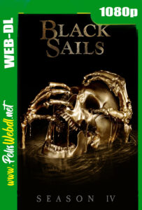 Black Sails (2017) Temporada 4 Completa WEB-DL 1080P Latino-Inglés-Castellano