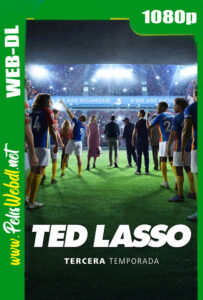 Ted Lasso (2023) Temporada 3 Completa WEB-DL 1080P Latino-Inglés-Castellano