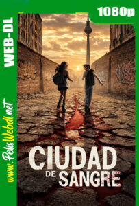 Ciudad de sangre (2026) Temporada 1 Completa WEB-DL 1080P Latino-Inglés-Castellano